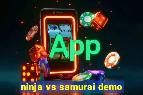 ninja vs samurai demo